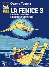 La fenice. Vol. 3: Libro di Yamato-Libro dell'universo.