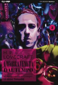 L' ombra venuta dal tempo da H. P. Lovecraft. Vol. 2