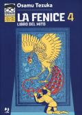 La fenice. Vol. 4: Libro del mito.