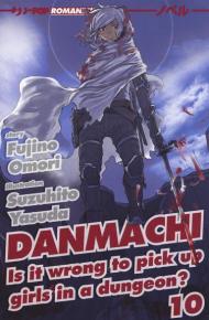 DanMachi. Vol. 10