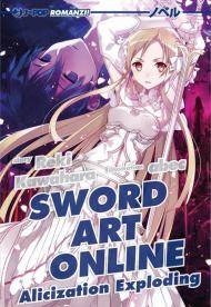 Alicization exploding. Sword art online. Vol. 16