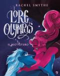 Lore olympus. Vol. 3: Il mio futuro