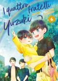 I quattro fratelli Yuzuki. Vol. 6