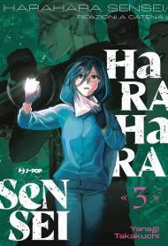 Harahara sensei. Reazioni a catena. Vol. 3