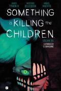 Something is killing the children. Vol. 6: La ragazza e l'uragano