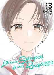 La mia senpai è un ragazzo. Vol. 3