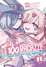 Le 100 ragazze che ti amano tanto tanto tanto tanto tanto. Vol. 11