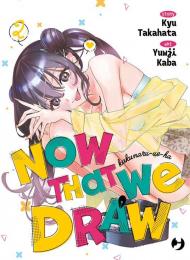 Now that we draw. Vol. 2