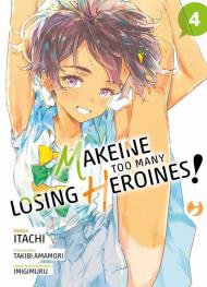 Makeine. Too many losing heroines. Vol. 4