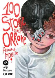 100 storie dell'orrore prima di morire. Vol. 2