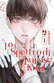 Lo spettro di Kurose Kun. Vol. 1