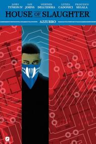 House of slaughter. Vol. 6: Azzurro