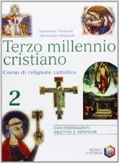 Terzo millennio cristiano. Corso di religione cattolica. Per il biennio