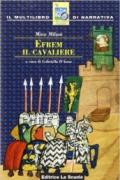 Efrem, il cavaliere