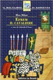 Efrem, il cavaliere