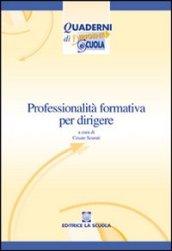 Professionalità formativa per dirigere