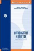 Autobiografia e didattica. L'identità riflessiva nei percorsi educativi