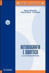 Autobiografia e didattica. L'identità riflessiva nei percorsi educativi