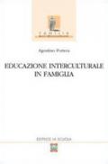 Educazione interculturale in famiglia