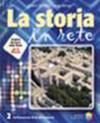 La Storia in rete - nuovo navigare nella storia per la riforma (il) vol.2