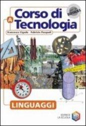 Tecnologia &... Volume unico. Per la Scuola media