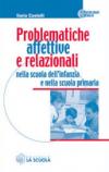 Problematiche affettive e relazionali nella scuola dell'infanzia e nella scuola primaria