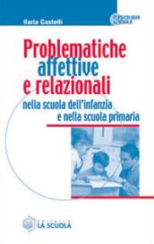 Problematiche affettive e relazionali nella scuola dell'infanzia e nella scuola primaria