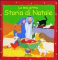 La mia prima storia di Natale. Ediz. illustrata