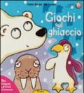 Giochi sul ghiaccio. Ediz. illustrata
