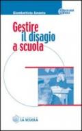 Gestire il disagio a scuola