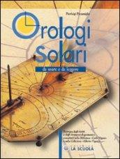 Orologi solari. Da usare e da leggere