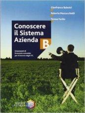 Conoscere il sistema azienda. Modulo B. Per le Scuole