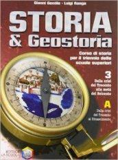 Storia & geostoria. Modulo 3A. Per le Scuole superiori