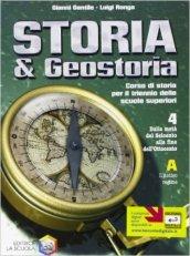 Storia & geostoria. Per le Scuole superiori: 4