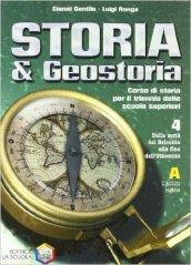 Storia & geostoria. Modulo 4A. Per le Scuole superiori