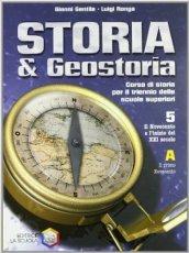 Storia & geostoria. Per le Scuole superiori