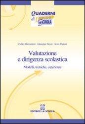 Valutazione e dirigenza scolastica. Modelli, tecniche, esperienze