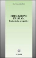 Educazione in Islam. Fonti, storia, prospettive