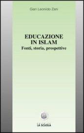 Educazione in Islam. Fonti, storia, prospettive