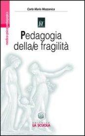 Pedagogia della/e fragilità. La transizione postmoderna dai confini della pedagogia alla pedagogia dei confini