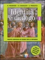 Identità e dialogo. Nuovo universo di segni per la riforma. Per la Scuola media: 1