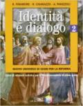 Identità e dialogo. Nuovo universo di segni per la riforma. Per la Scuola media: 2