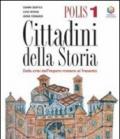 Polis. Cittadini della storia. Per la Scuola media: 1