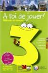 A toi de jouer! Méthode de français. Per la Scuola media. Con CD-ROM: 3