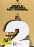 Corso di matematica per l'economia. Per gli Ist. tecnici commerciali: 2