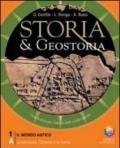 Storia & geostoria. Moduli 1A-1B: Preistoria, l'Oriente e la Grecia-Roma, il Mediterraneo e l'Oriente. Per le Scuole superiori