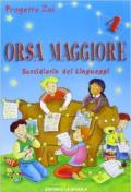 Orsa maggiore. Sussidiario dei linguaggi. Con espansione online. Per la 4ª classe elementare