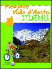Piemonte. Val d'Aosta. Ediz. illustrata