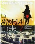 La storia in rete. Con espansione online. Per la Scuola media vol.2