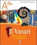 Il Vasari. Vol. A-B: Per la Scuola media